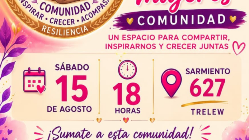 Hoy 15 de agosto: Trelew será escenario de un encuentro entre mujeres abierto a toda la comunidad