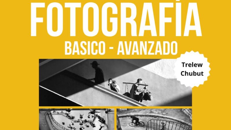 NUEVOS CURSOS DE FOTOGRAFÍA EN TRELEW